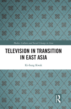 Paperback Television in Transition in East Asia Book