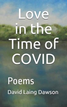 Paperback Love in the Time of COVID: Poems Book