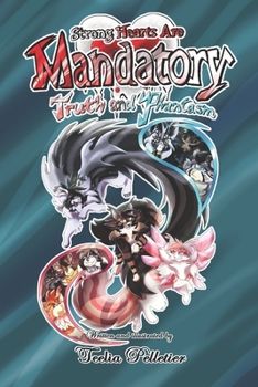 Paperback Strong Hearts Are Mandatory: Truth and Phantasm Book