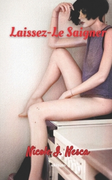 Paperback Laissez-Le Saigner [French] Book