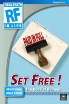 Paperback Set Free! The Book of Romans, Real Faith In Life Book