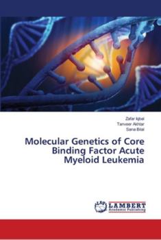 Paperback Molecular Genetics of Core Binding Factor Acute Myeloid Leukemia Book