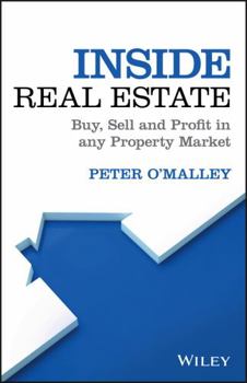Paperback Inside Real Estate: Buy, Sell and Profit in Any Property Market Book