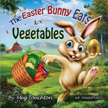 Paperback The Easter Bunny Eats Vegetables Book