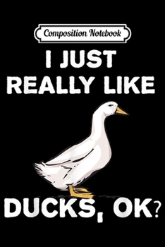 Composition Notebook: I Love Ducks Cute Duck Funny Joke T Gift Journal/Notebook Blank Lined Ruled 6x9 100 Pages