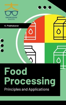Hardcover Food Processing - Principles and Applications Book