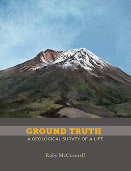 Paperback Ground Truth: A Geological Survey of a Life Book