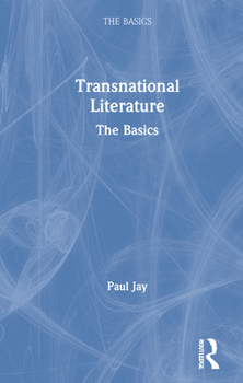 Hardcover Transnational Literature: The Basics Book