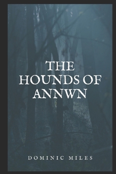 Paperback The Hounds of Annwn Book