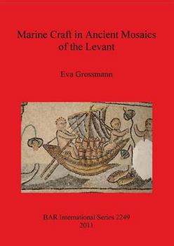 Paperback Marine Craft in Ancient Mosaics of the Levant [Spanish] Book