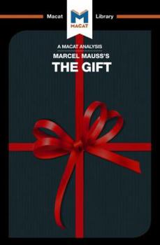 Paperback An Analysis of Marcel Mauss's The Gift: The Form and Reason for Exchange in Archaic Societies Book
