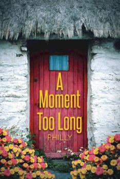 Paperback A Moment Too Long Book