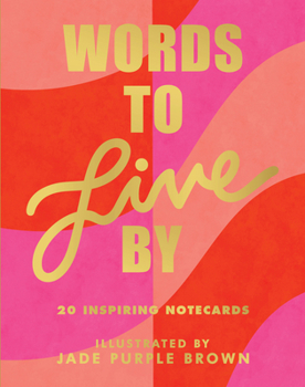 Misc. Words to Live by Notecards: (20 Blank Greeting Cards Featuring Empowering Quotes from Iconic Women, Illustrated Words from Female Role Models on N Book