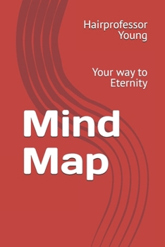 Paperback Mind Map: Your way to Eternity Book