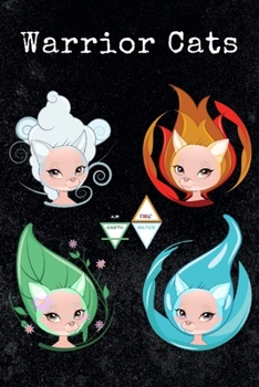 Warrior Cats Four Elements, Fire, Water, Earth, Air: (6x9 Journal): College Ruled Lined Writing Notebook, 120 Pages