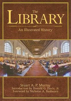 Hardcover The Library: An Illustrated History Book