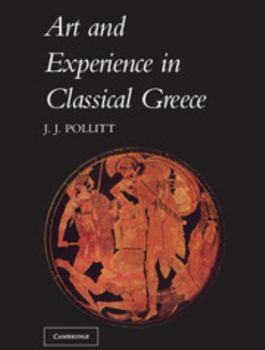 Paperback Art and Experience in Classical Greece Book