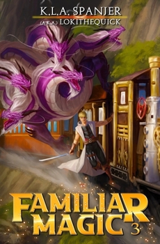Paperback Familiar Magic: Book Three Book