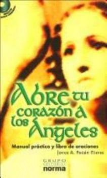 Paperback Abre Tu Corazon a Los Angeles/open Your Heart to Angels (Spanish Edition) [Spanish] Book