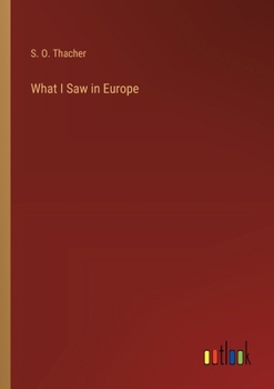 Paperback What I Saw in Europe Book