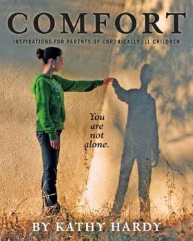 Paperback Comfort: Inspirations for Parents of Chronically Ill Children Book