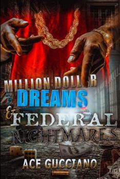 Paperback Million Dollar Dreams And Federal Nightmares Book