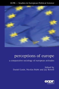 Paperback Perceptions of Europe: A Comparative Sociology of European Attitudes Book