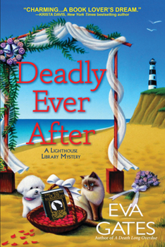 Deadly Ever After - Book #8 of the Lighthouse Library Mystery