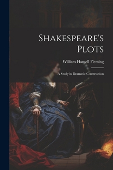 Paperback Shakespeare's Plots; a Study in Dramatic Construction Book