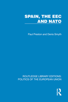 Hardcover Spain, the EEC and NATO Book