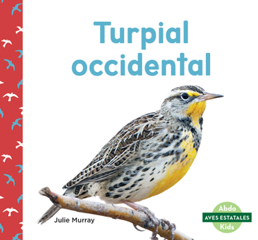Library Binding Turpial Occidental (Western Meadowlarks) Book