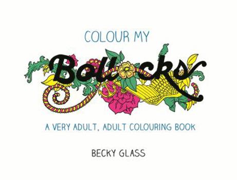 Paperback Colour My Bollocks Book