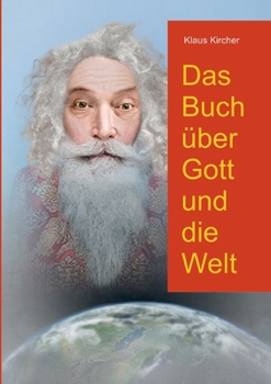 Das Buch über Gott und die Welt (German Edition)