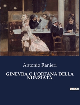 Paperback Ginevra O l'Orfana Della Nunziata [Italian] Book