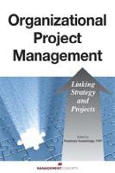 Paperback Organizational Project Management: Linking Strategy and Projects Book