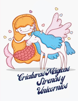 Criaturas M�gicas Sirenas y Unicornios