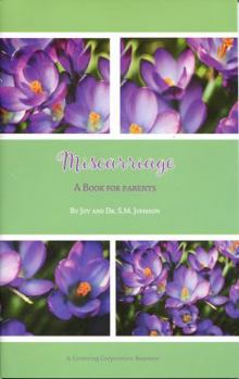 Paperback Miscarriage: A Book for Parents Book