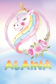 Paperback Alaina: Alaina's Unicorn Personal Custom Named Diary Planner Calendar Notebook Journal 6x9 Personalized Customized Gift For So Book