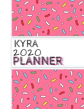 Kyra: : 2020 Personalized Planner: One page per week: Pink sprinkle design