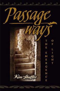 Passageways: The Emergence Of Light