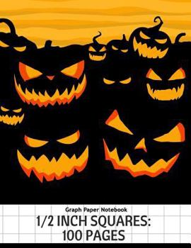 Graph Paper Notebook: 1/2 inch squares: 100 pagess Large Print 8.5x11 Halloween Collections