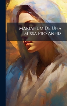 Hardcover Marianum De Una Missa Pro Annis Book