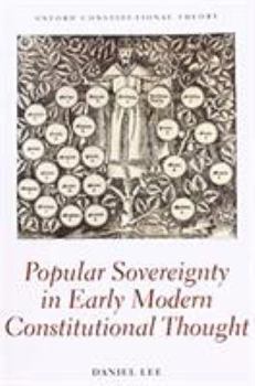 Popular Sovereignty in Early Modern Constitutional Thought - Book  of the Oxford Constitutional Theory