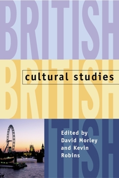 Paperback British Cultural Studies: Geography, Nationality, and Identity Book