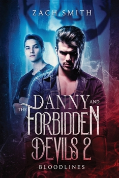 Paperback Danny And The Forbidden Devils 2: Bloodlines Book