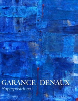 Paperback Garance Denaux Superpositions [French] Book