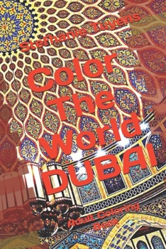 Paperback Color The World DUBAI: Adult Coloring Book