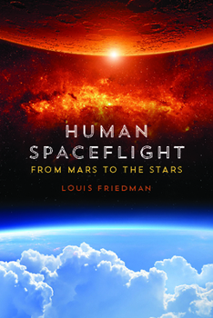 Paperback Human Spaceflight: From Mars to the Stars Book