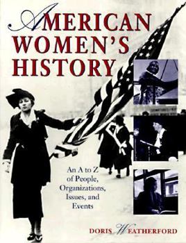 Paperback American Women's History: A-Z of People, Organizations, Issues and Events Book