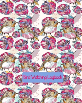 Bird Watching Log Book: Bird Watching Journal NoteBook Diary, Unique Gift for Birders and Bird Watchers, Small Pink Birds